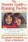 The Parent's Guide to Raising Twins : From Pre-Birth To First School Days-The Essential Book For All Those Expecting Two Or More