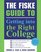 The Fiske Guide to Getting into the Right College (Fiske Guide to Getting Into the Right College)