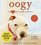 Oogy: The Dog Only a Family Could Love