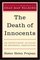 The Death of Innocents : An Eyewitness Account of Wrongful Executions