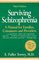 Surviving Schizophrenia: A Manual for Families Consumers and Providers