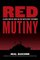 Red Mutiny: Eleven Fateful Days on the Battleship Potemkin