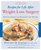 Recipes for Life After Weight-Loss Surgery: Delicious Dishes for Nourishing the New You (Healthy Living Cookbooks)