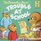 The Berenstain Bears and the Trouble at School (Berenstain Bears)