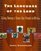 The Language of the Land: Living Among a Stone-Age People in Africa