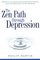 The Zen Path Through Depression