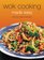 Wok Cooking Made Easy: Delicious Meals in Minutes (Learn to Cook)