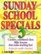 Sunday School Specials (Sunday School Specials) 3