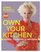Own Your Kitchen: 125 Recipes for Cooking with Gusto
