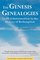 Genesis Genealogies: God's Administration in the History of Redemption (Book 1)