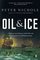 Oil and Ice: A Story of Arctic Disaster and the Rise and Fall of America's Last Whaling Dynasty