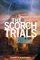 The Scorch Trials (Maze Runner, Bk 2)