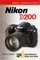 Magic Lantern Guides: Nikon D200 (Magic Lantern Guides)