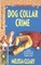 Dog Collar Crime (Dog Lovers, Bk 2)