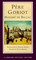 Pere Goriot: A New Translation : Responses, Contemporaries and Other Novelists, Twentieth-Century Criticism (Norton Critical Editions)