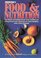 Prevention's Food & Nutrition: The Most Complete Book Ever Written on Using Food and Vitamins to Feel Healthy and Cure Disease