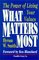 What Matters Most : The Power Of Living Your Values