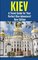 Kiev: A Travel Guide for Your Perfect Kiev Adventure! New Edition: Written by Local Ukrainian Travel Expert (Kiev, Ukraine travel guide, Belarus Travel Guide)
