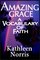 Amazing Grace: A Vocabulary Of Faith