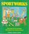 Sportworks: More Than 50 Fun Games and Activities That Explore the Science of Sports