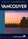 Moon Handbooks Vancouver: Including Victoria (2nd Ed)