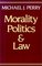 Morality, Politics and Law