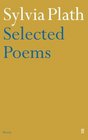 Sylvia Plath's Selected Poems (Faber Poetry)