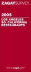 Zagatsurvey 2005 Los Angeles/So. California Restaurants (Zagatsurvey: Los Angeles/Southern California Restaurants)