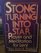 Stone Turning into Star: Prayer and Meditations for Lent