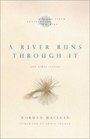 A River Runs through It and Other Stories (Twenty-Fifth Anniversary Edition)