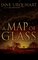 A Map of Glass (Library Edition)