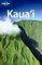Kaua'i (Lonely Planet Travel Guides)