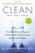 Clean -- Expanded Edition: The Revolutionary Program to Restore the Body's Natural Ability to Heal Itself