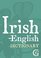 Irish-English, English-Irish dictionary (practical dictionary)