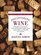 Discovering Wine : A Refreshingly Unfussy Beginner's Guide to Finding, Tasting, Judging, Storing, Serving, Cellaring, and, Most of All, Discovering Wine
