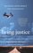 Living Justice: Love, Freedom, and the Making of The Exonerated