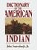 Dictionary of the American Indian