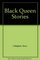 Black Queen Stories