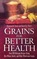 Grains for Better Health