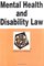Mental Health and Disability Law in a Nutshell (Nutshell Series)