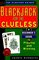Blackjack for the Clueless: A Beginner's Guide to Playing and Winning (The Clueless Guides)