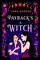 Payback's a Witch (Witches of Thistle Grove, Bk 1)