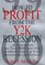How to Profit from the Y2K Recession: By Converting the Year 2000 Crisis into an Opportunity for Your Investments and Business