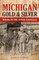 Michigan Gold & Silver, Mining in the Upper Peninsula