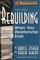 Rebuilding: When Your Relationship Ends (3rd Edition)