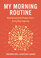 My Morning Routine: How Successful People Start Every Day Inspired