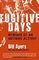 Fugitive Days: Memoirs of an Anti-War Activist