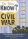 Do You Know the Civil War?: A brain-stretching quiz about the historic struggle between the blue and gray (Do You Know?)