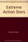 Extreme Action Stars