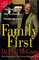 Family First : Your Step-by-Step Plan for Creating a Phenomenal Family